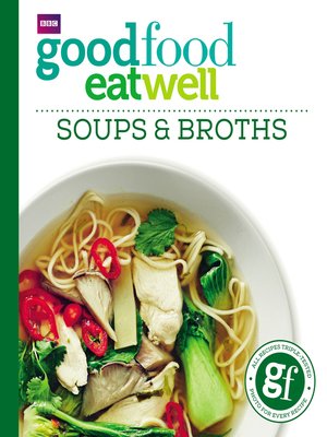 cover image of Good Food: Eat Well Soups and Broths